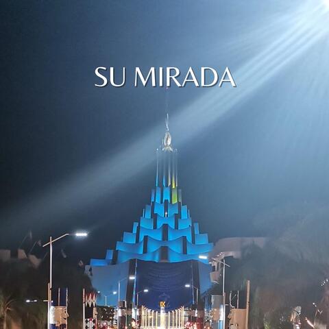 Su Mirada
