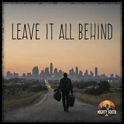 Leave It All Behind