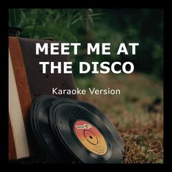 Meet Me At The Disco