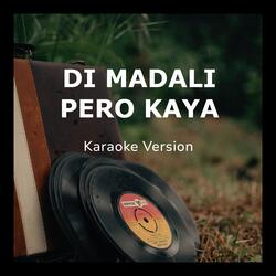 Di Madali Pero Kaya