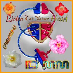Listen To Your Heart