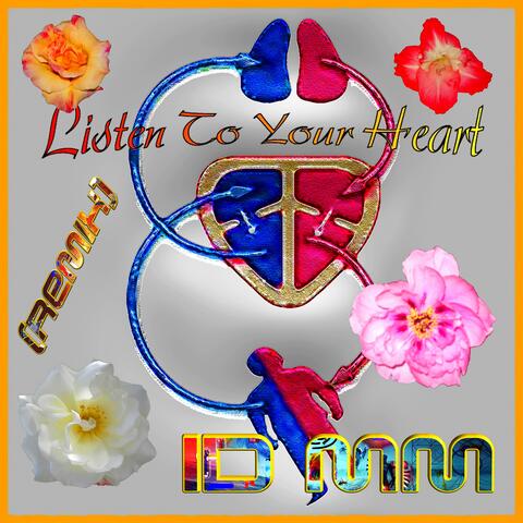 Listen To Your Heart