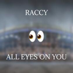 All Eyes On You