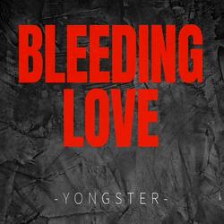 BLEEDING LOVE