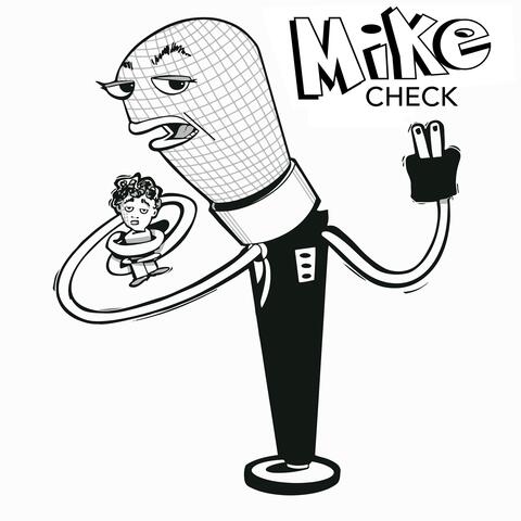 MIKE CHECK