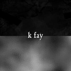 K FAY