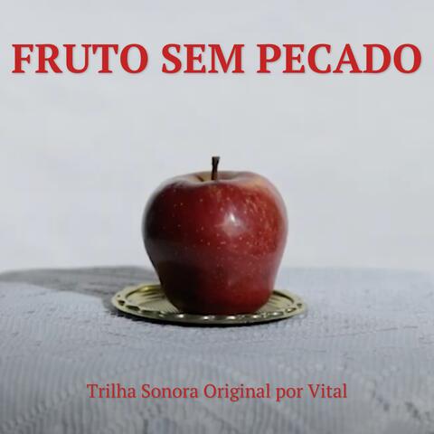 Fruto Sem Pecado (Trilha Sonora Original)
