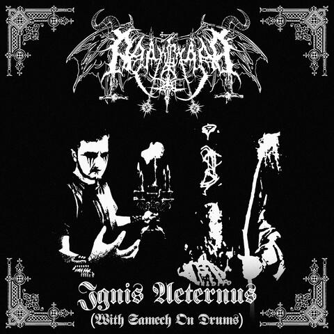 Ignis Aeternus (With Samech On Drums)