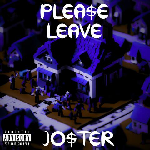 PLEA$E LEAVE