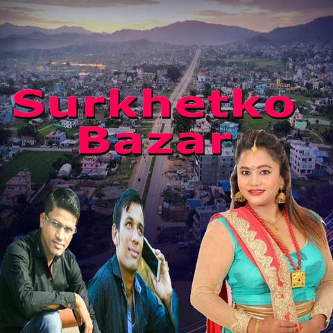 Surkhetko Bazar