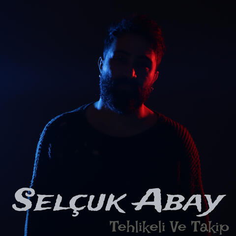 Tehlikeli Ve Takip