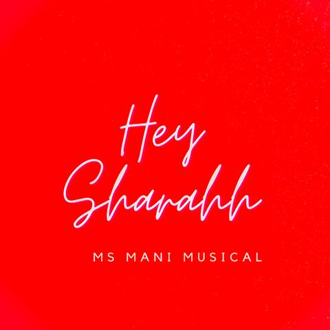 Hey Sharahh