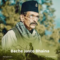 Bache Jasto Bhaina