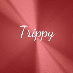 Trippy
