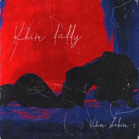 Khim Daddy