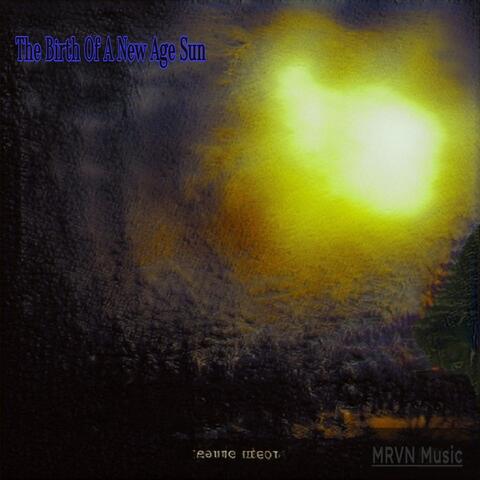 The Birth Of A New Age Sun