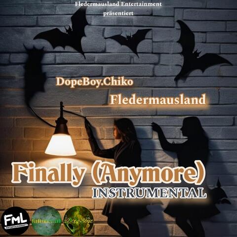 Finally (Anymore)