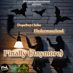 Finally (Anymore)