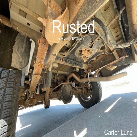 Rusted ( Even More)