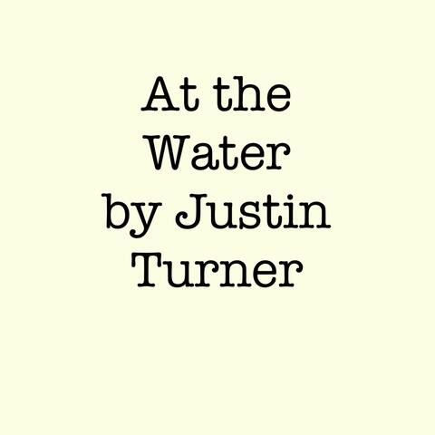 At the Water