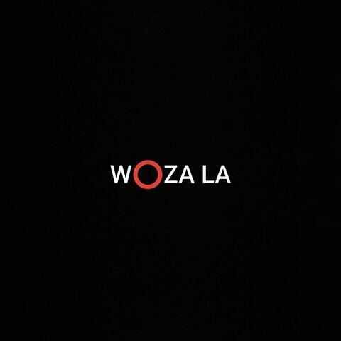 WOZA LA