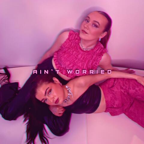 Ain't Worried