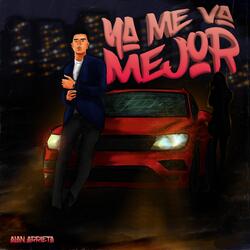 Ya me va Mejor
