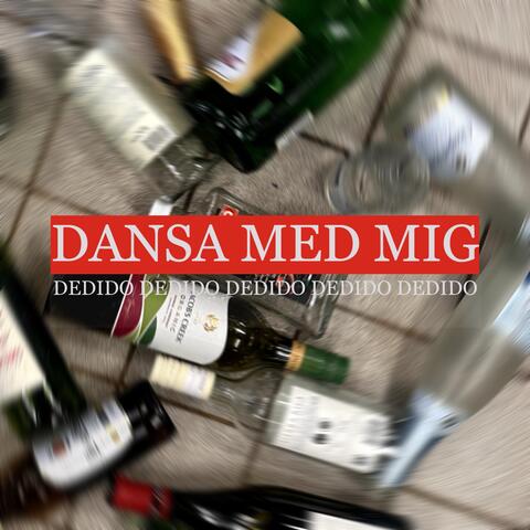 DANSA MED MIG