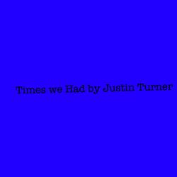 Times We Had