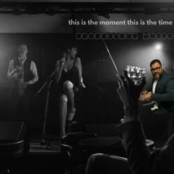 this is the moment this is the time