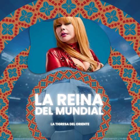La Reina Del Mundial
