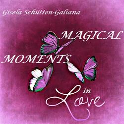 MAGICAL MOMENTS in Love