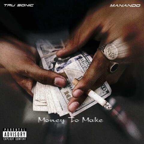 Money To Make