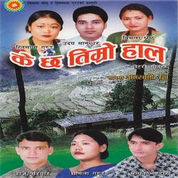 Ke chha Timro Haal
