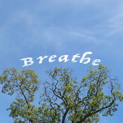 Breathe
