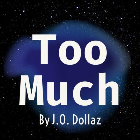 Too Much