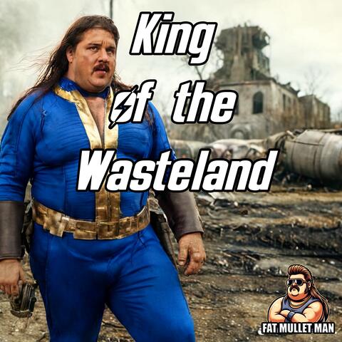 King of the Wasteland