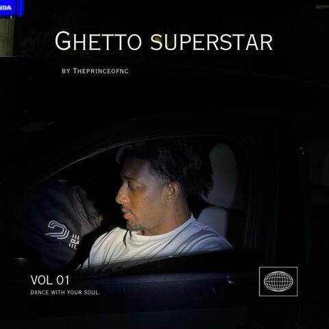 Ghetto Superstar, Vol. 1