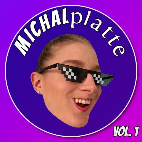 MICHALplatte, Vol. 1