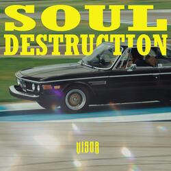 SOUL DESTRUCTION