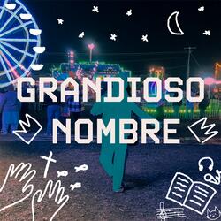 Grandioso Nombre