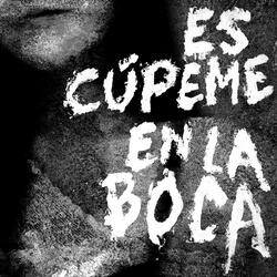 Escúpeme En La Boca