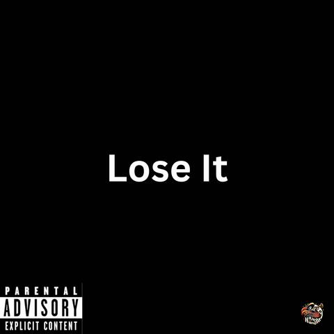 Lose It