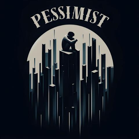 Pessimist