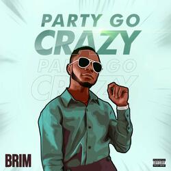 Party Go Crazy