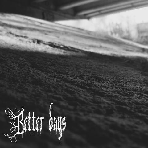 Better Days