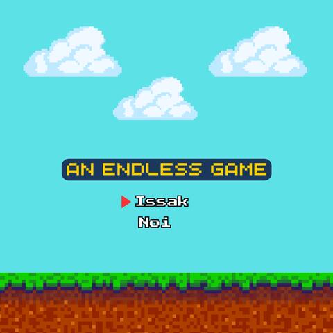 An Endless Game