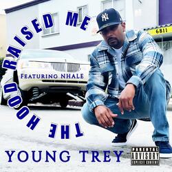 The Hood Raised Me