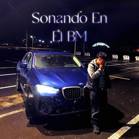 Sonando en el BM