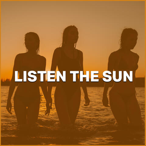 Listen The Sun